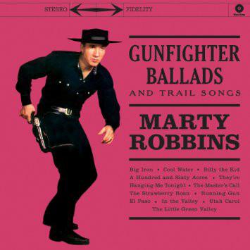 Marty Robbins - Gunfighter Ballads And Trail Songs (Reissue)Vinyl
