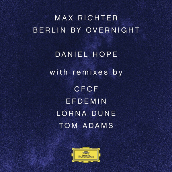 Max Richter / Daniel Hope - Berlin By OvernightVinyl