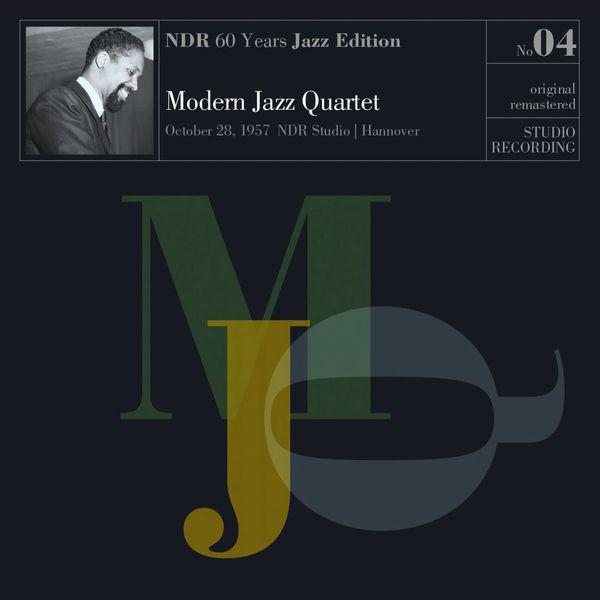 Modern Jazz Quartet - NDR 60 Years Jazz Edition No. 04 (Remastered, Mono)Vinyl