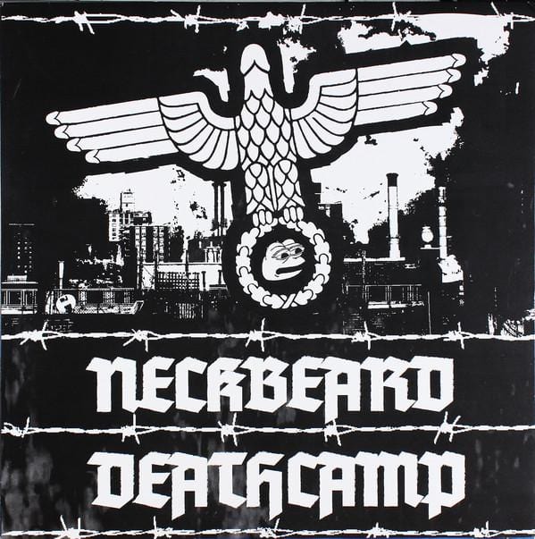 Neckbeard Deathcamp - White Nationalism Is For Basement Dwelling Losers (Limited Edition)Vinyl