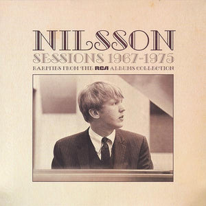 Nilsson - Sessions 1967-1975 Rarities From The RCA Albums CollectionVinyl