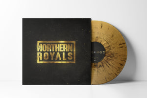 PRESALE - Northern Royals - Northern Royals (EP, 180 gram, 45RPM, Gold Splatter)Vinyl