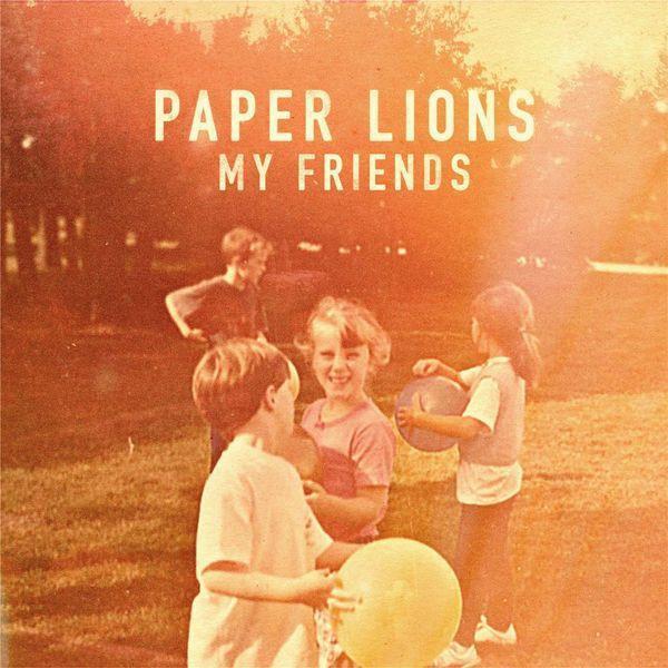 Paper Lions - My FriendsVinyl