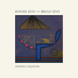 Roger Eno And Brian Eno - Mixing Colours (2LP)Vinyl