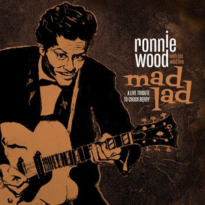 Ronnie Wood With His Wild Five - Mad Lad: A Live Tribute To Chuck Berry (2LP, Deluxe Edition)Vinyl