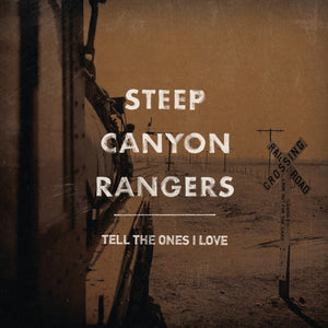 Steep Canyon Rangers - Tell The Ones I LoveVinyl