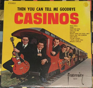 The Casinos - Then You Can Tell Me Goodbye (LP, Album, Used)Used Records