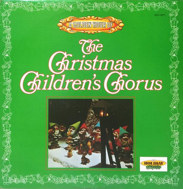 The Christmas Children's Chorus - A Golden Hour Of The Christmas Children's Chorus (LP, Comp, Used)Used Records