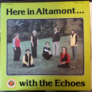 The Echoes (18) - Here In Altamont...With The Echoes (LP, Album) - Funky Moose Records 2352304054-LOT002 Used Records