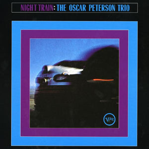 The Oscar Peterson Trio - Night Train (Reissue)Vinyl