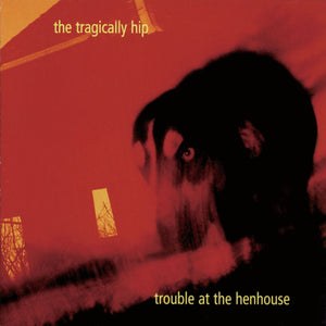 The Tragically Hip - Trouble At The Henhouse (2LP, Single Sided, Reissue, Remastered)Vinyl