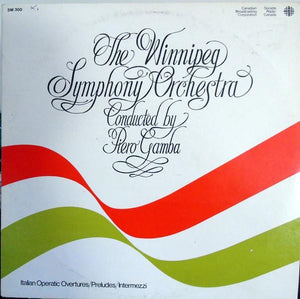 The Winnipeg Symphony Orchestra - Italian Operatic Overtures/Preludes/Intermezzi (LP, Used)Used Records