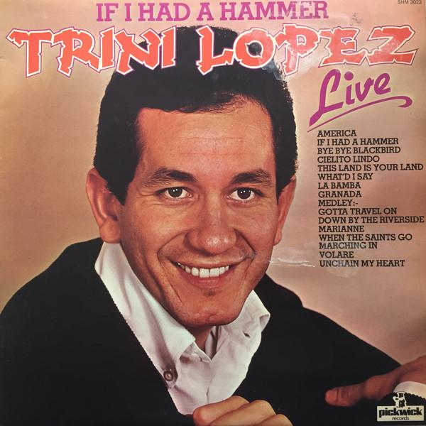 Trini Lopez - If I Had A Hammer Live (LP, Album, Used)Used Records