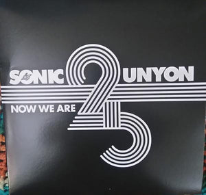 Various - Sonic Unyon: Now We Are 25 (3LP, Limited Edition, Numbered)Vinyl