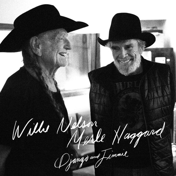 Willie Nelson, Merle Haggard - Django And Jimmie (2LP)Vinyl